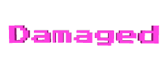 Damaged